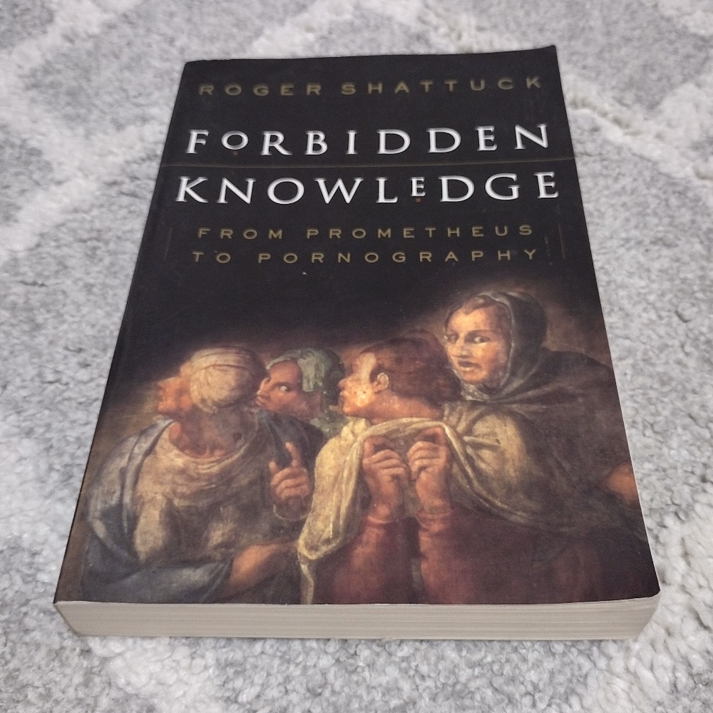 Forbidden Knowledge by Roger Shattuck (1996 Paperback) Excellent Condition